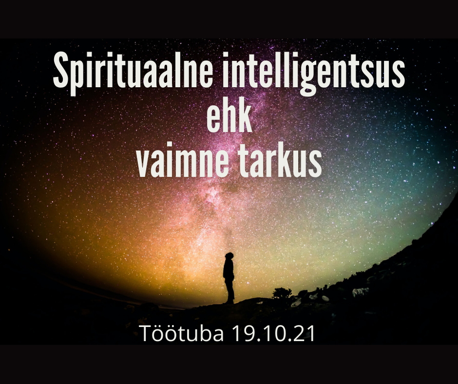 Töötuba 19.10: Vaimne tarkus töös inimestega