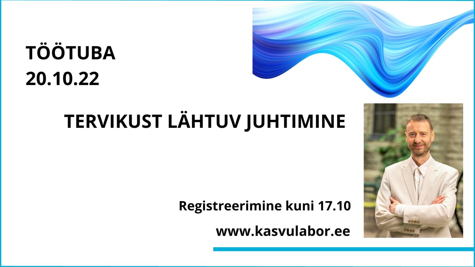 Töötuba: “Uued tuuled juhtimises”